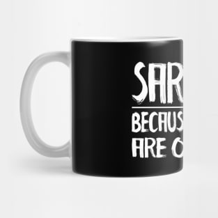 Sarcasm Mug